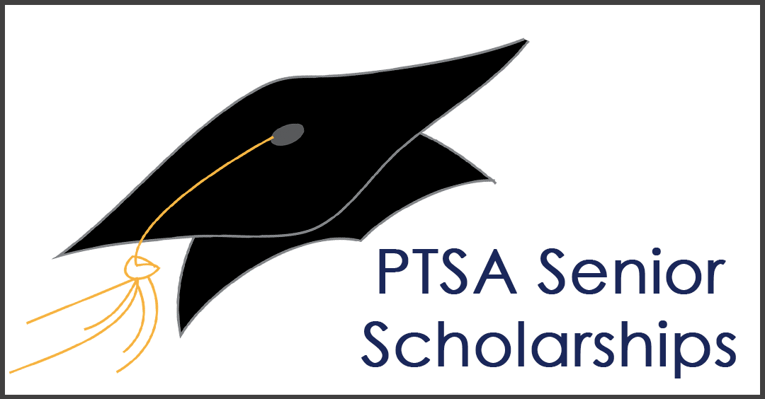 DEADLINE FEBRUARY 17TH – Last Call for PTSA Senior Scholarships!